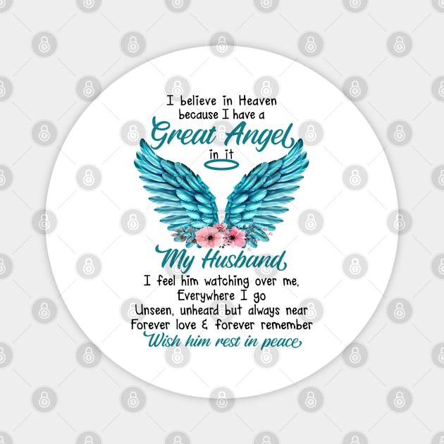 I Believe In Heaven Because I Have Great Angel In It Magnet by DMMGear